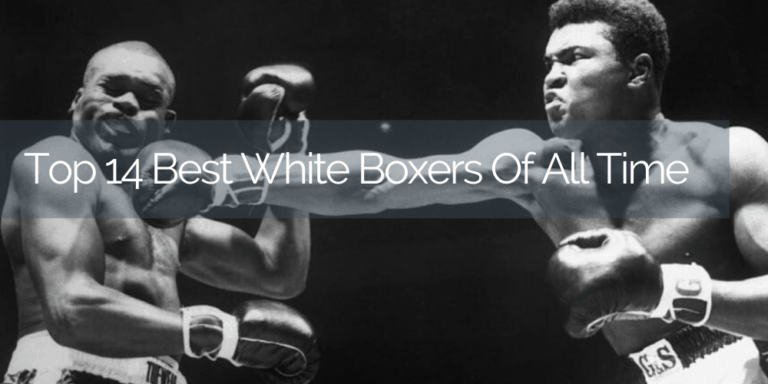 the best white boxers of all time